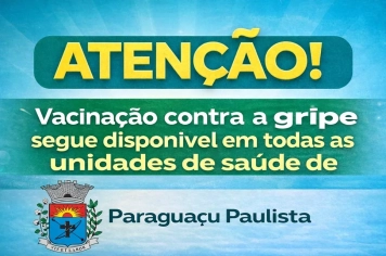 Vacinação contra a gripe está disponível em todas as unidades de saúde de Paraguaçu Paulista