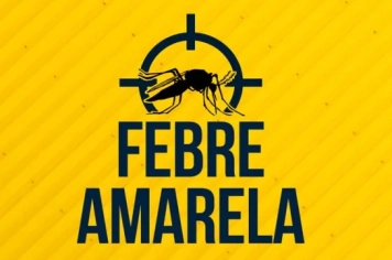 Febre Amarela: Prevenção é o Caminho e Vacina está Disponível em Todas as Unidades de Saúde