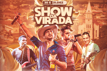 SHOW DA VIRADA - Chegada de 2025 será celebrada em dois dias em Paraguaçu Paulista