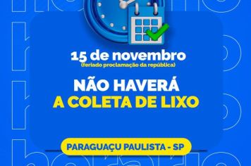 Coleta de Lixo NÃO será realizada nesta sexta-feira, dia 15, Feriado da Proclamação da República