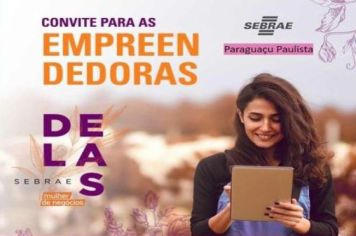 Sebrae Aqui de Paraguaçu Paulista realiza a Semana da Mulher Empreendedora