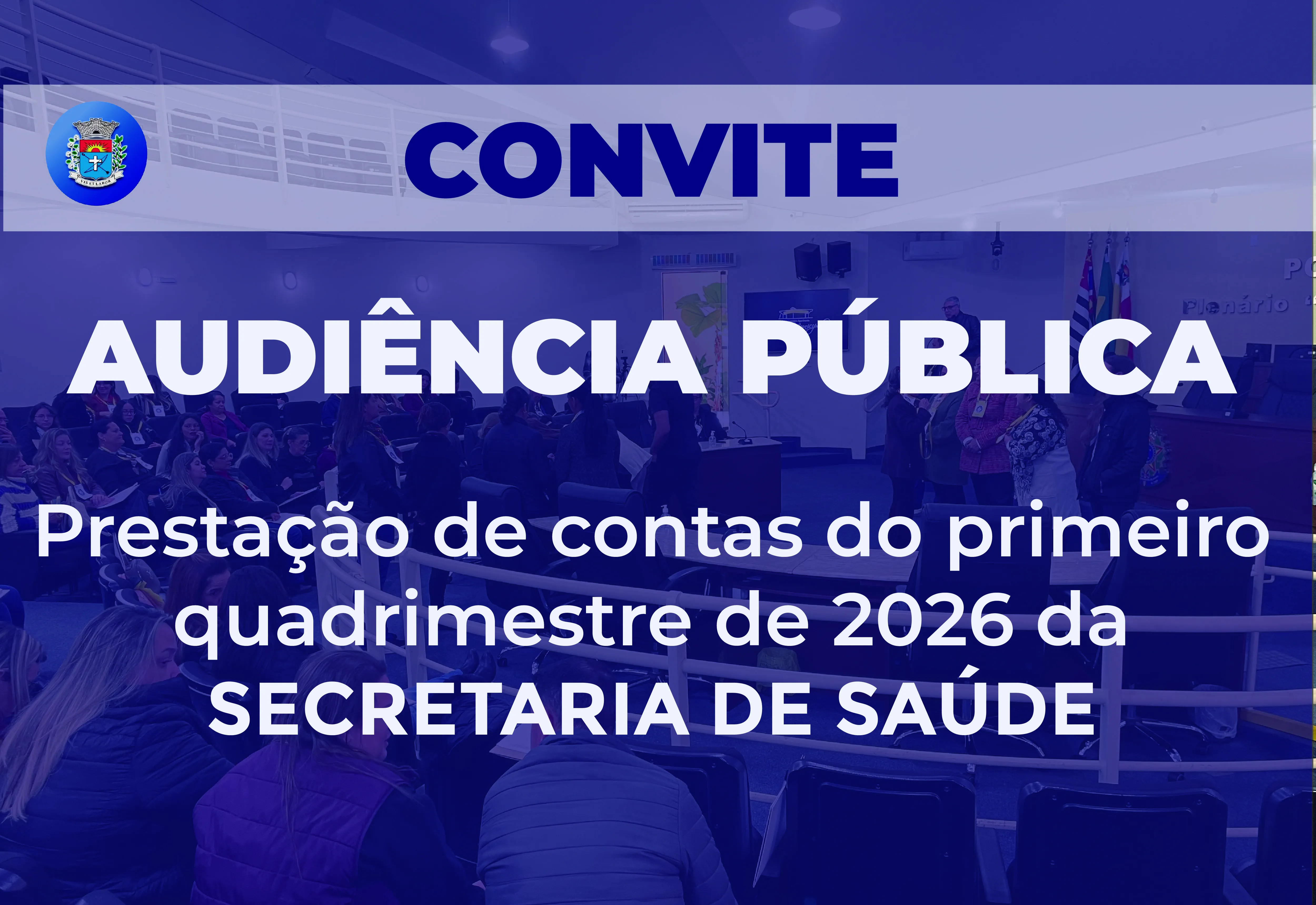 Audiência Pública da Secretaria de Saúde apresentará prestação de contas dos quatro primeiros meses de 2026
