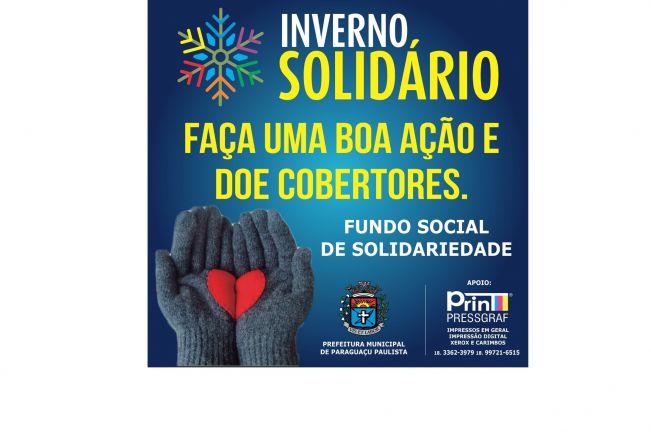 Fundo Social de Paraguaçu lança Campanha Inverno Solidário 2020