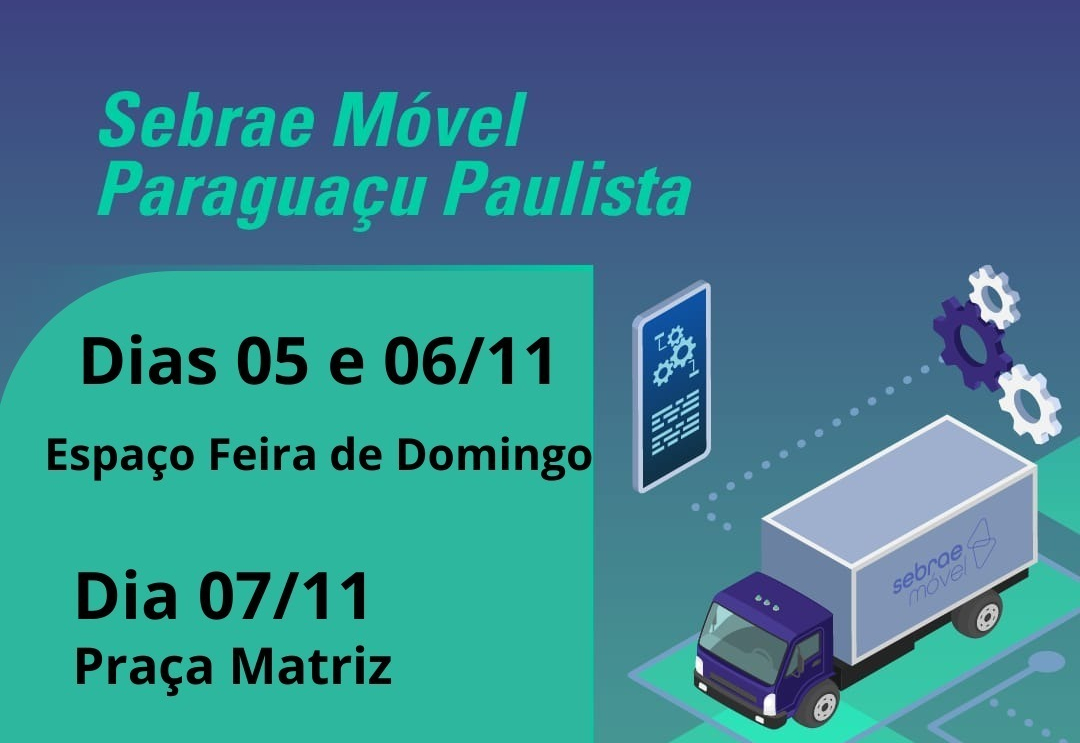 Sebrae Móvel oferece atendimentos gratuitos a empreendedores de Paraguaçu Paulista