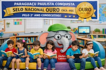 Paraguaçu Paulista conquista Selo Nacional Ouro do MEC pelo 2º ano consecutivo