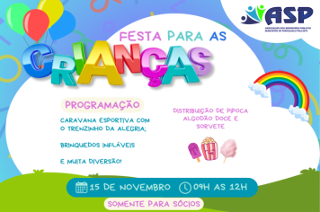 ASP promove Festa das Crianças na próxima sexta-feira, dia 15