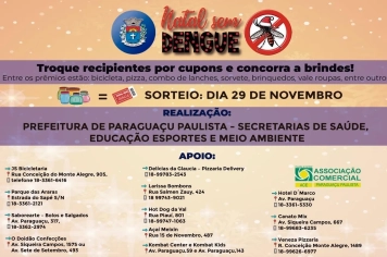 Semana da Troca da campanha “Natal Sem Dengue” avança para as Unidade Vila Popular, Jardim das Oliveiras e Praça Aldo Monteiro Paes Lemes