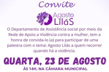 Agosto Lilás - Departamento de Assistência Social promove palestra na Câmara Municipal