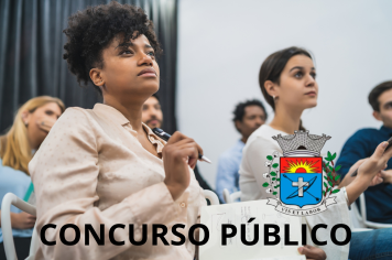 Concurso público: Prefeitura convoca candidatos e divulga datas e locais das provas 