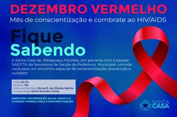 FIQUE SABENDO - DEZEMBRO VERMELHO - Santa Casa e SAE/CTA convidam para um encontro especial