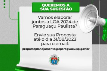 População pode enviar propostas para a LOA (Lei Orçamentária Anual) 2024 