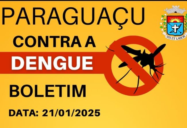 Prefeitura de Paraguaçu divulga boletim com números de casos de dengue no município