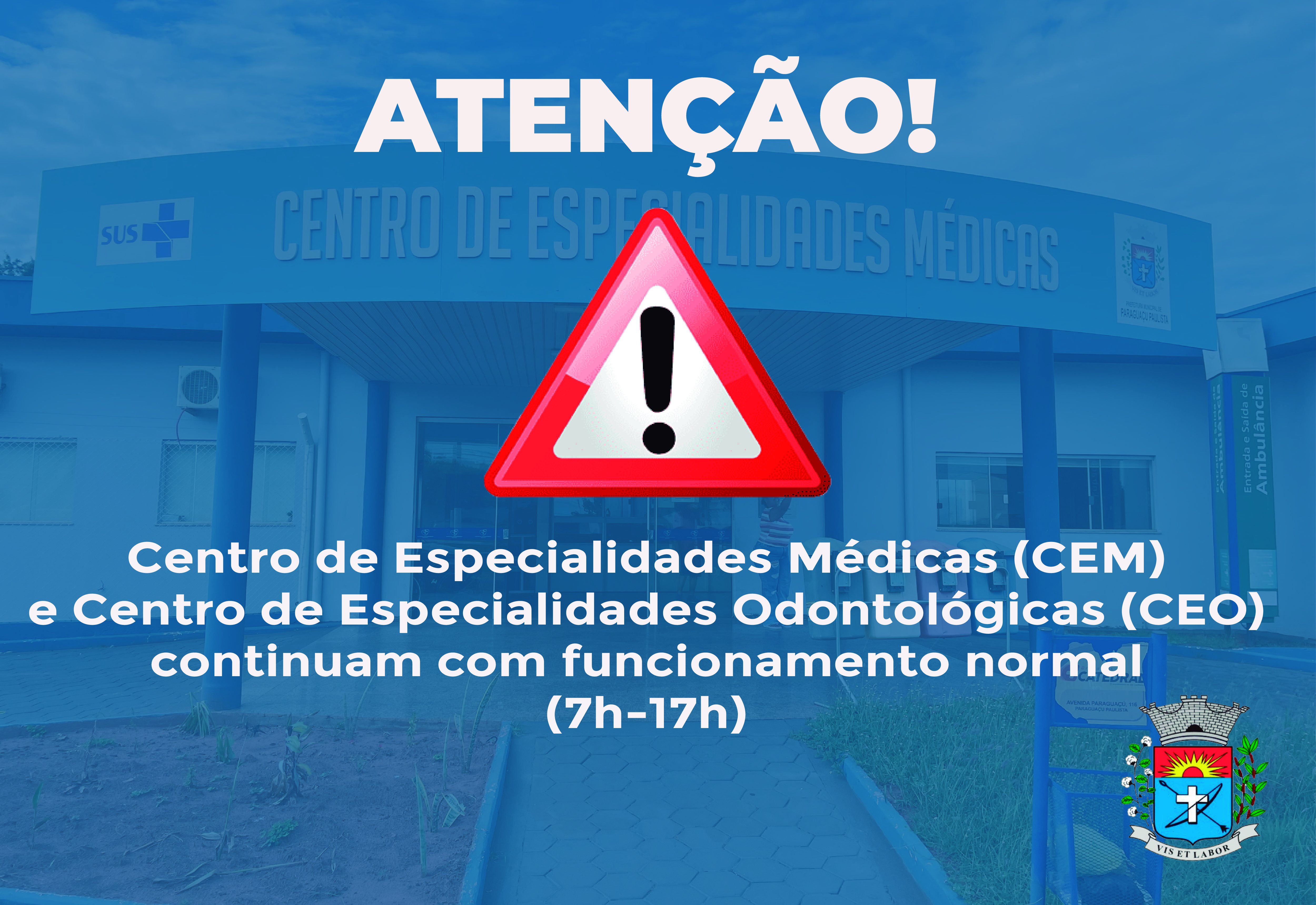 Atendimento no CEM e CEO continuará com funcionamento no horário normal 
