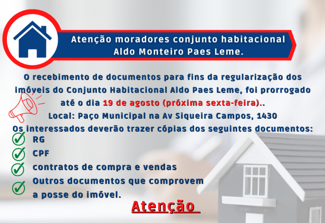 Prazo para regularização de imóveis do Conjunto Habitacional Aldo Paes Leme é prorrogado 