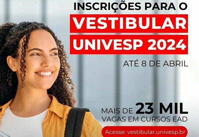 Inscrições para o Vestibular 2024 da Univesp terminam no dia 8 de abril
