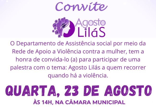 Agosto Lilás - Departamento de Assistência Social promove palestra na Câmara Municipal