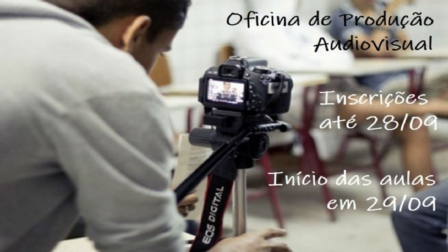 Cultura abre inscrições para Oficina de Produção Audiovisual