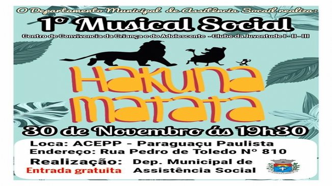 1º Musical Social “Hakuna Matata” será apresentado nesta quinta, às 19h30, na Acepp
